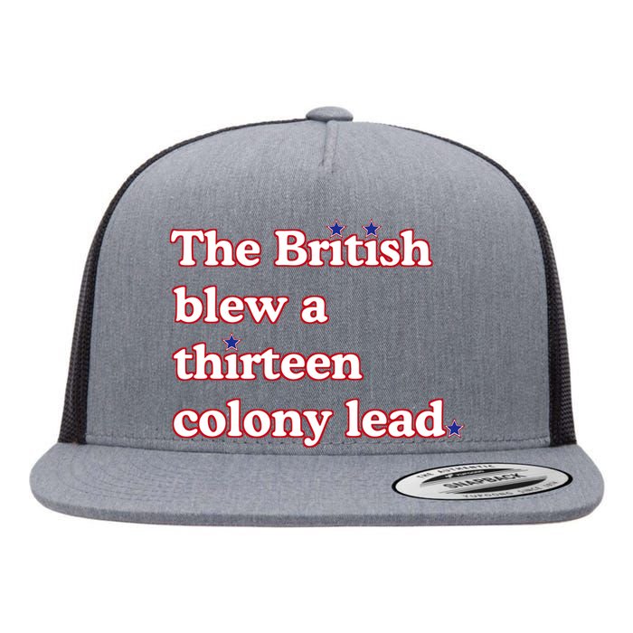 The British Blew A Thirteen Colony Lead Flat Bill Trucker Hat