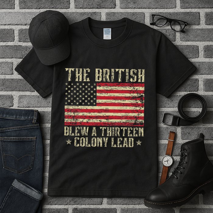 The British Blew A Thirteen Colony Lead 13 1776 4th Of July Tall T-Shirt