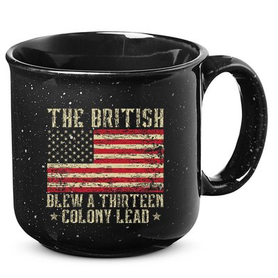 The British Blew A Thirteen Colony Lead 13 1776 4th Of July 15oz Campfire Ceramic Mug