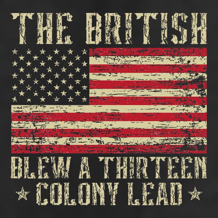 The British Blew A Thirteen Colony Lead 13 1776 4th Of July 25L Jumbo Tote