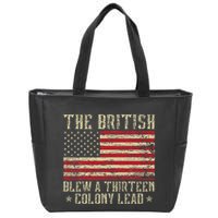 The British Blew A Thirteen Colony Lead 13 1776 4th Of July Zip Tote Bag