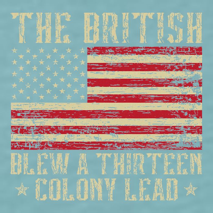 The British Blew A Thirteen Colony Lead 13 1776 4th Of July Sueded Cloud Jersey T-Shirt