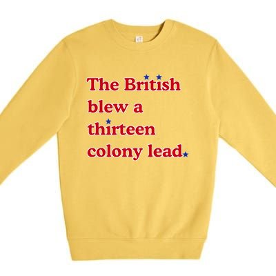 The British Blew A Thirteen Colony Lead Premium Crewneck Sweatshirt