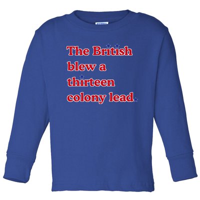 The British Blew A Thirteen Colony Lead Toddler Long Sleeve Shirt