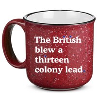 The British Blew A Thirteen Colony Lead 15oz Campfire Ceramic Mug