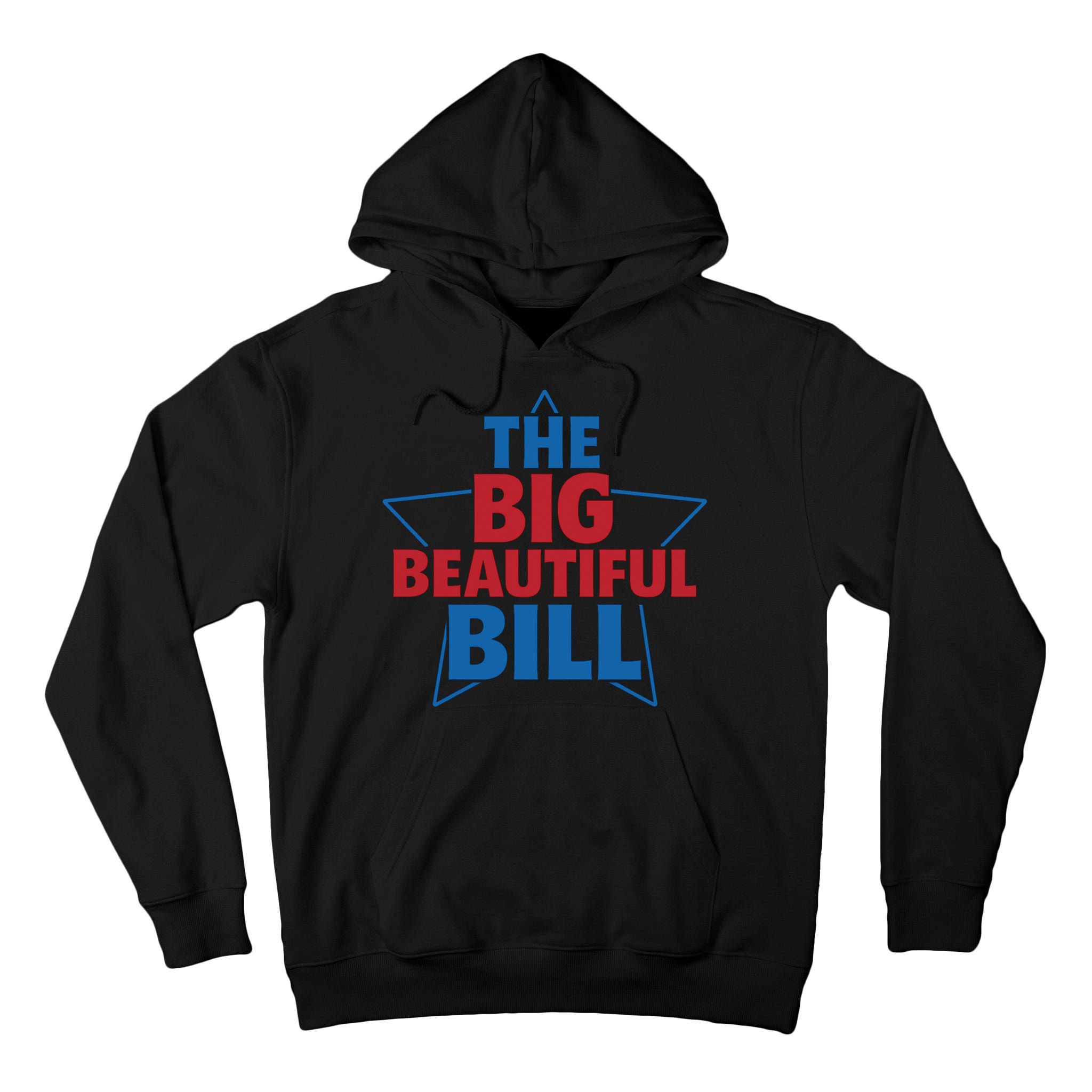 The Big Beautiful Bill Tall Hoodie