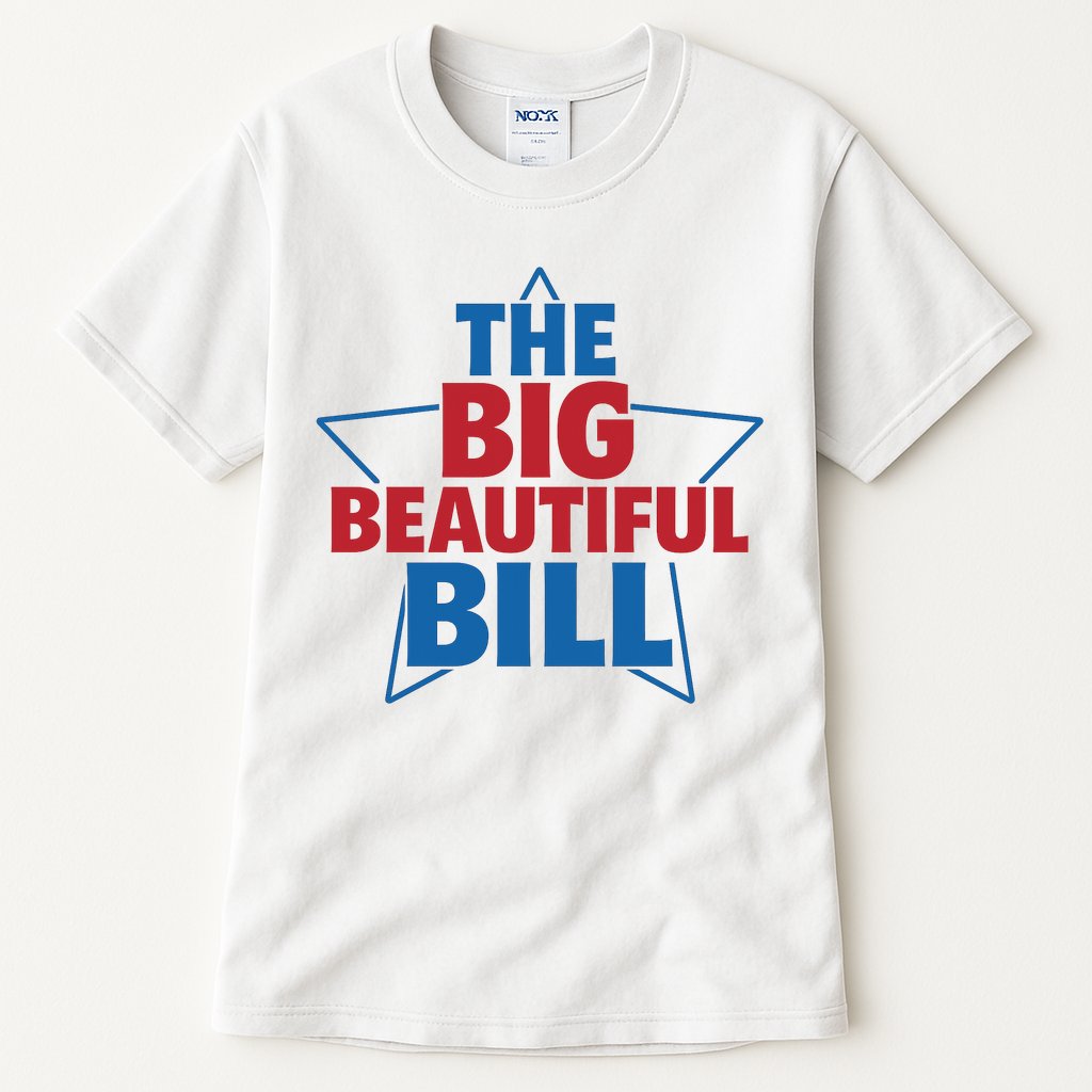 The Big Beautiful Bill Tall T-Shirt