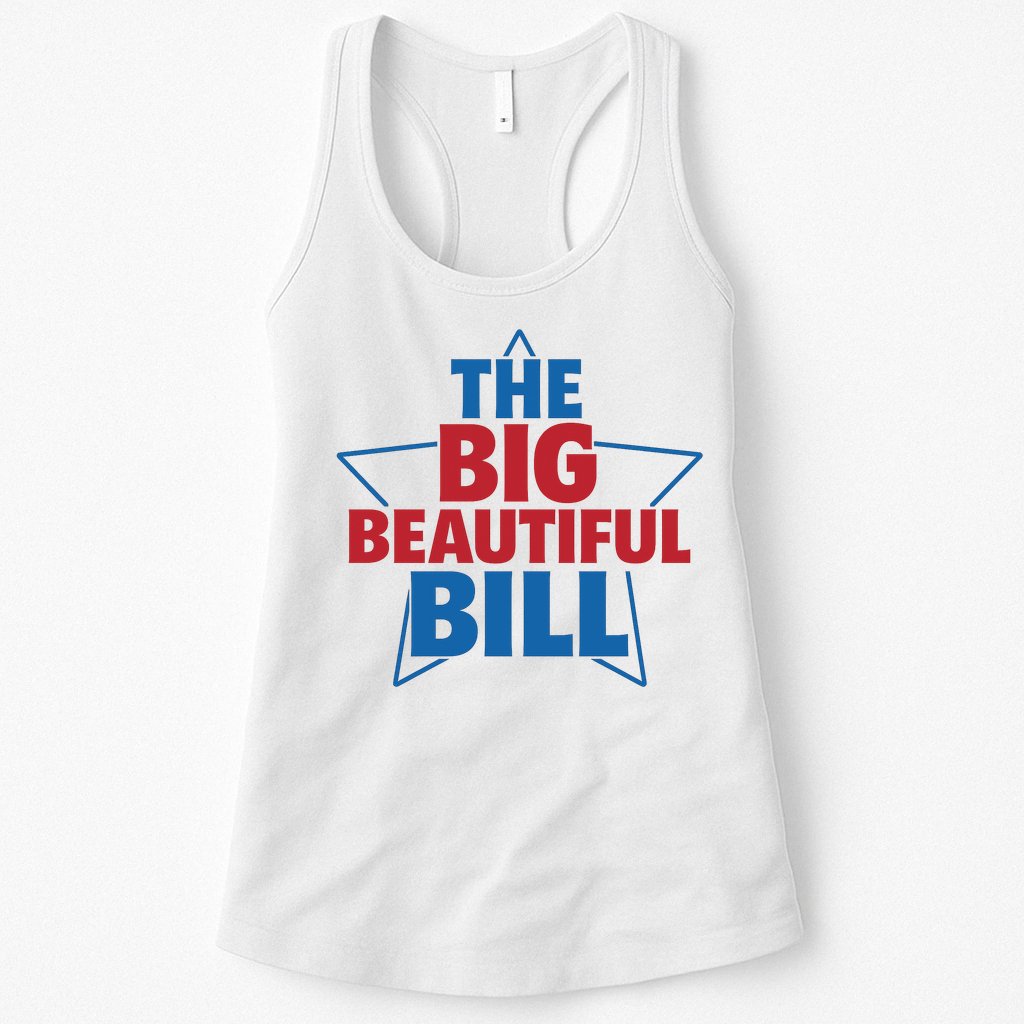 The Big Beautiful Bill Womens Tank Top