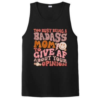 Too Busy Being A Badass Mom to Give AF About Your Opinion PosiCharge Competitor Tank