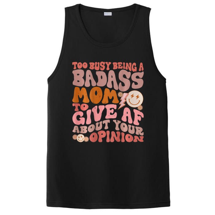 Too Busy Being A Badass Mom to Give AF About Your Opinion PosiCharge Competitor Tank