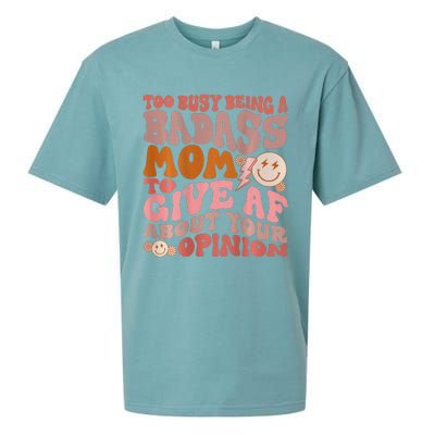 Too Busy Being A Badass Mom to Give AF About Your Opinion Sueded Cloud Jersey T-Shirt