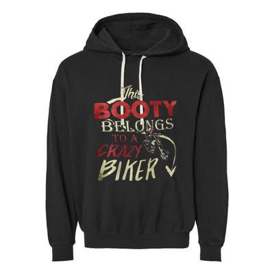 This Booty Belongs To A Crazy Biker Funny Biker Garment-Dyed Fleece Hoodie