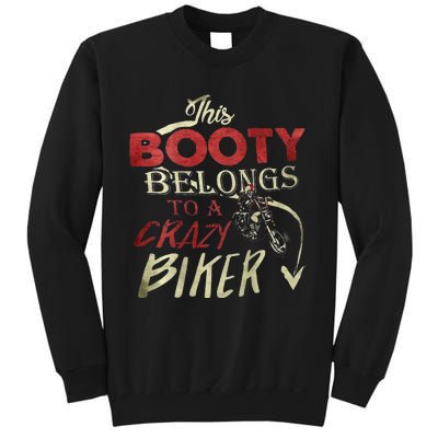 This Booty Belongs To A Crazy Biker Funny Biker Sweatshirt