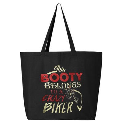 This Booty Belongs To A Crazy Biker Funny Biker 25L Jumbo Tote