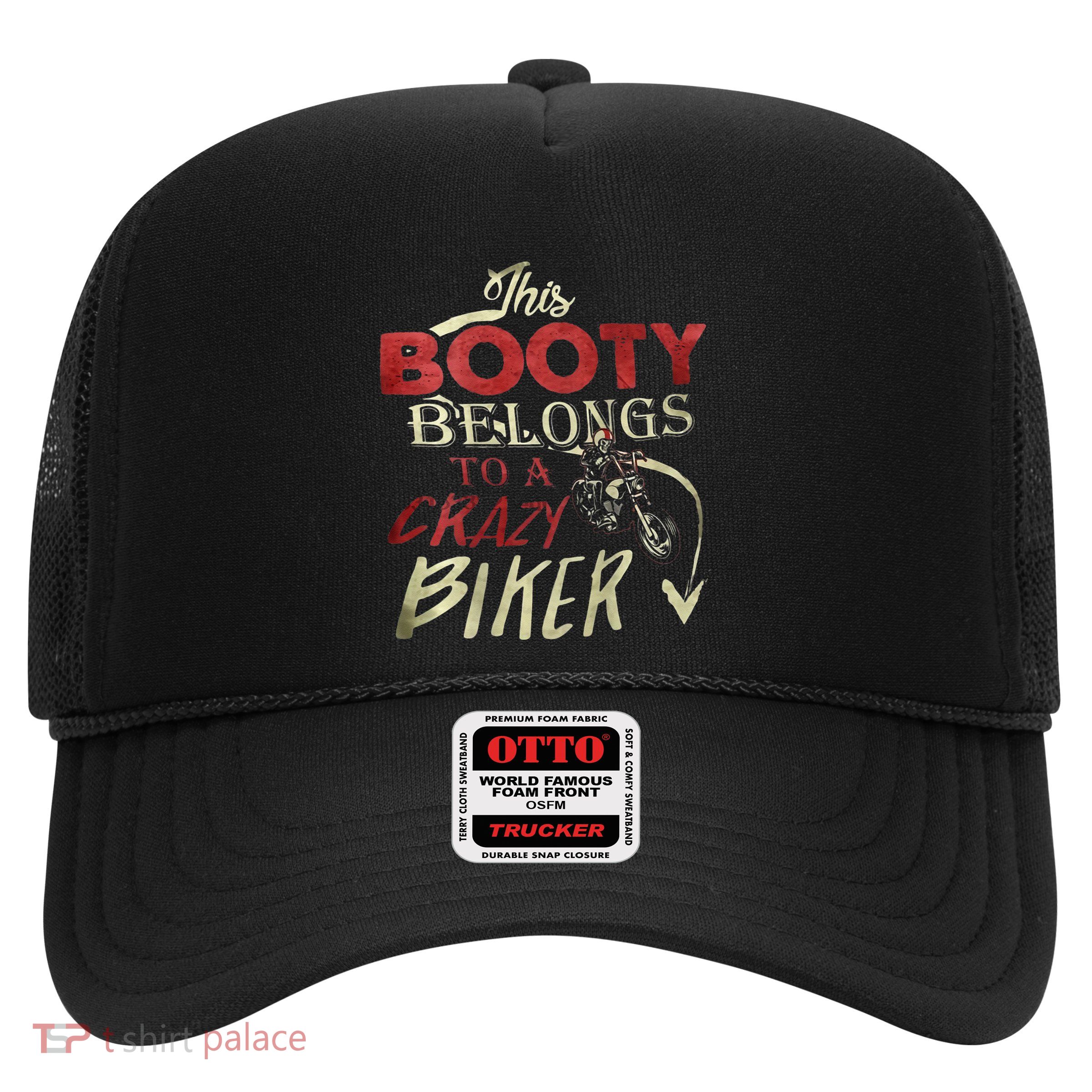 This Booty Belongs To A Crazy Biker Funny Biker Trucker Hat