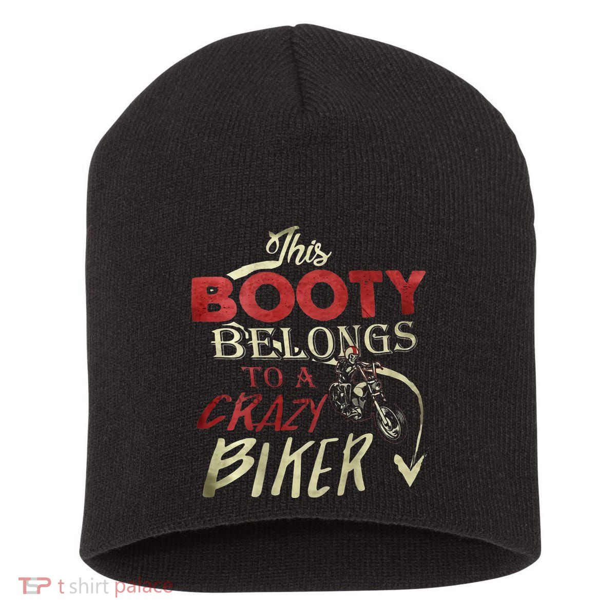 This Booty Belongs To A Crazy Biker Funny Biker Short Acrylic Beanie