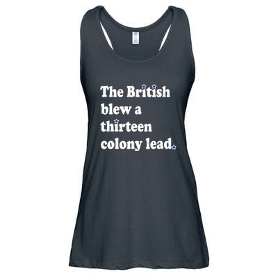 The British Blew A Thirteen Colony Lead Funny 4th Of July Gift Ladies Essential Flowy Tank