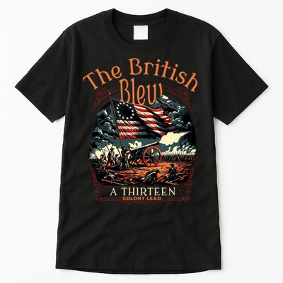 The British Blew A 13 Colony Lead Funny 4th Of July Usa Tall T-Shirt