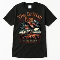 The British Blew A 13 Colony Lead Funny 4th Of July Usa Tall T-Shirt