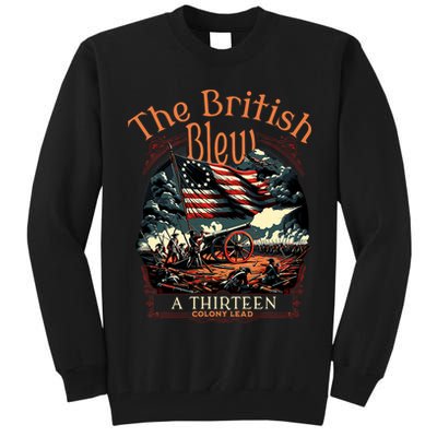 The British Blew A 13 Colony Lead Funny 4th Of July Usa Tall Sweatshirt