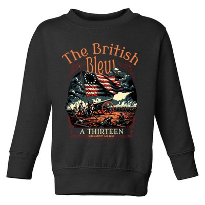 The British Blew A 13 Colony Lead Funny 4th Of July Usa Toddler Sweatshirt