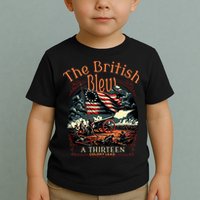 The British Blew A 13 Colony Lead Funny 4th Of July Usa Toddler T-Shirt
