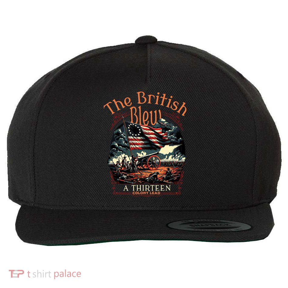 The British Blew A 13 Colony Lead Funny 4th Of July Usa Wool Snapback Cap