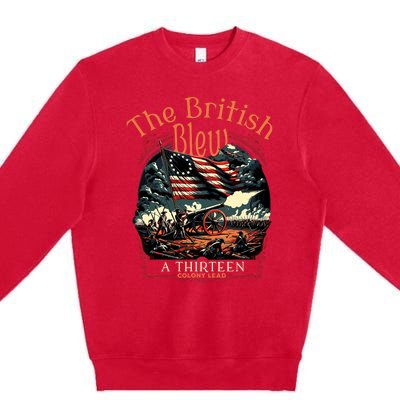 The British Blew A 13 Colony Lead Funny 4th Of July Usa Premium Crewneck Sweatshirt