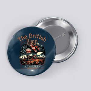 The British Blew A 13 Colony Lead Funny 4th Of July Usa Button