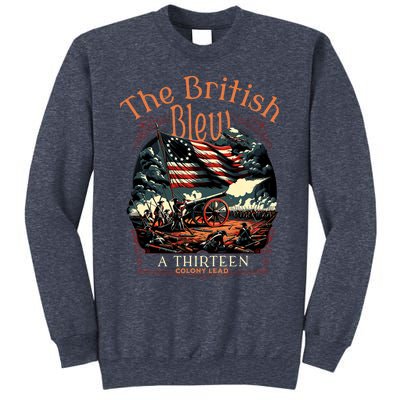 The British Blew A 13 Colony Lead Funny 4th Of July Usa Sweatshirt