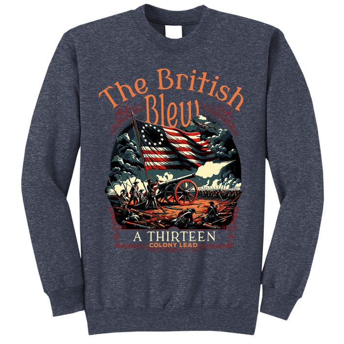 The British Blew A 13 Colony Lead Funny 4th Of July Usa Sweatshirt