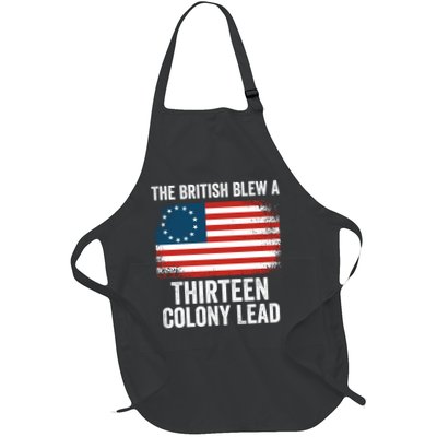 The British Blew A Thirteen Colony Lead Funny 4th Of July Betsy Ross Flag Full-Length Apron With Pockets