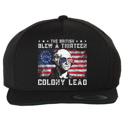 The British Blew A Thirteen Colony Lead Funny 4th Of July Wool Snapback Cap