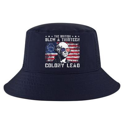 The British Blew A Thirteen Colony Lead Funny 4th Of July Cool Comfort Performance Bucket Hat