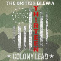 The British Blew A 13 Colony Lead Funny 4th Of July Legacy Tie Dye Trucker Hat