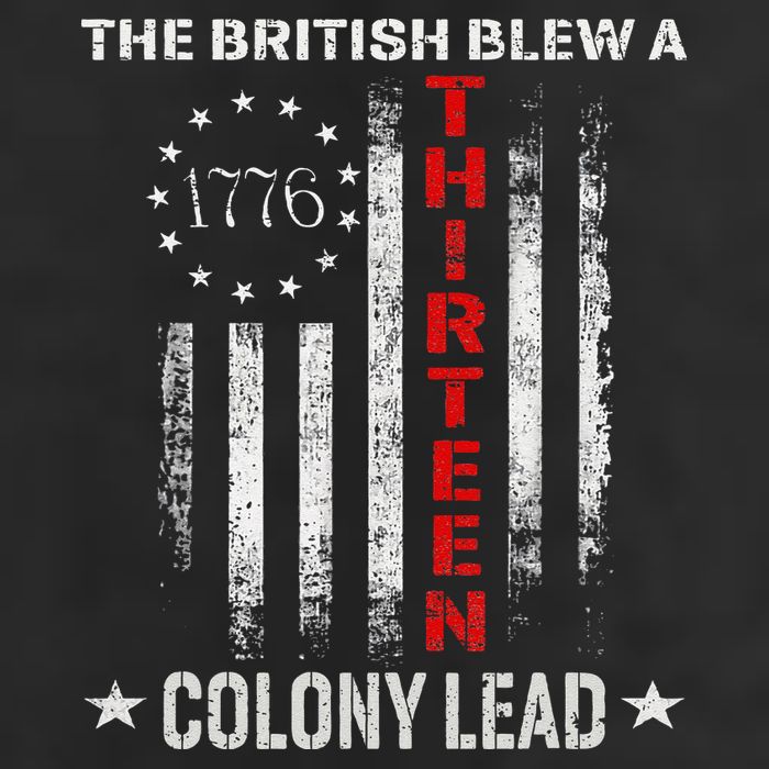 The British Blew A 13 Colony Lead Funny 4th Of July Garment-Dyed Fleece Hoodie
