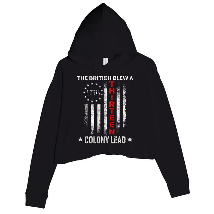 The British Blew A 13 Colony Lead Funny 4th Of July Crop Fleece Hoodie