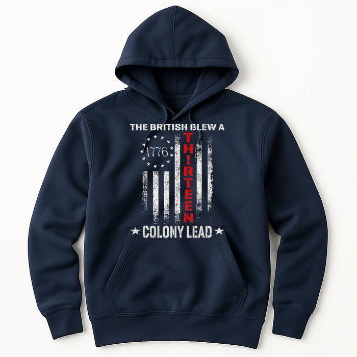 The British Blew A 13 Colony Lead Funny 4th Of July Hoodie