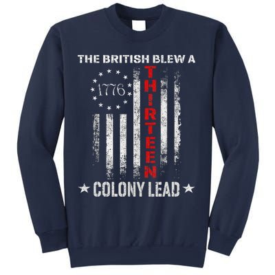 The British Blew A 13 Colony Lead Funny 4th Of July Sweatshirt