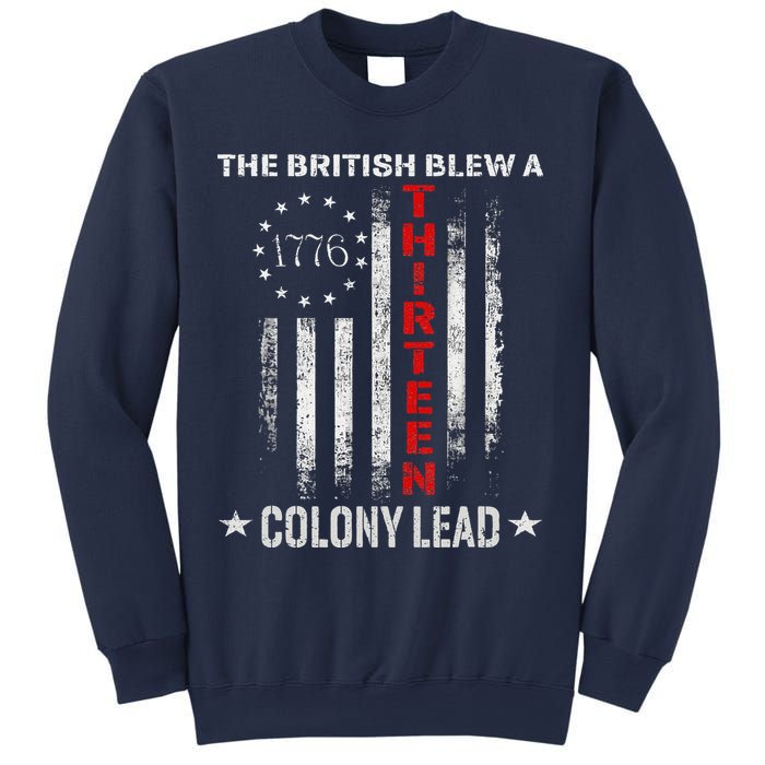 The British Blew A 13 Colony Lead Funny 4th Of July Sweatshirt