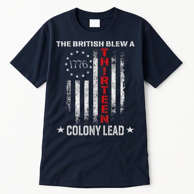 The British Blew A 13 Colony Lead Funny 4th Of July Tall T-Shirt