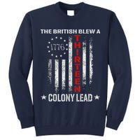 The British Blew A 13 Colony Lead Funny 4th Of July Tall Sweatshirt