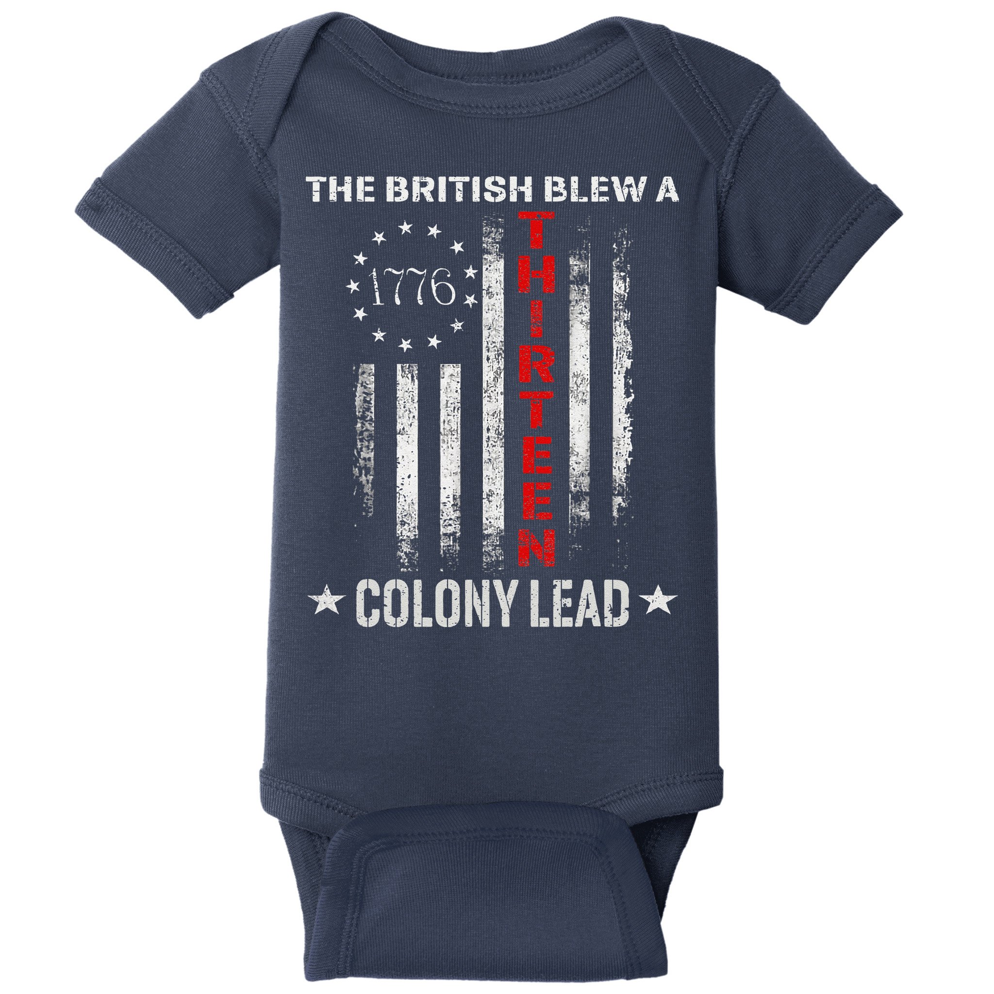 The British Blew A 13 Colony Lead Funny 4th Of July Baby Bodysuit