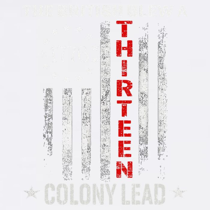The British Blew A 13 Colony Lead Funny 4th Of July Garment-Dyed Sweatshirt