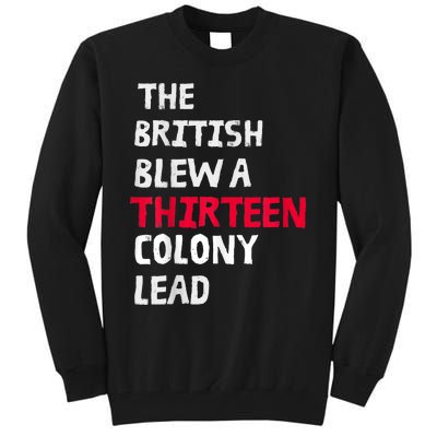 The British Blew A Thirteen Colony Lead Tall Sweatshirt