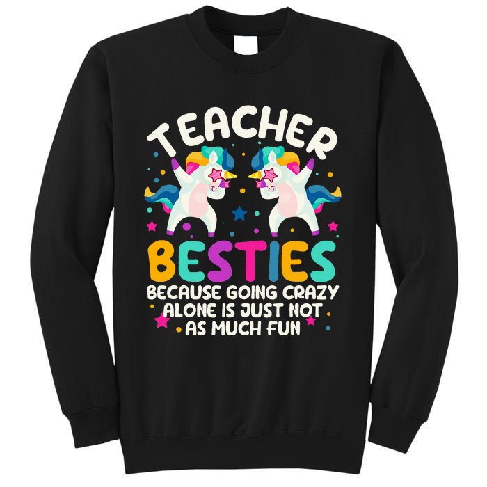 Teacher Besties Because Going Crazy Alone Back To School Sweatshirt