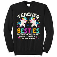 Teacher Besties Because Going Crazy Alone Back To School Tall Sweatshirt