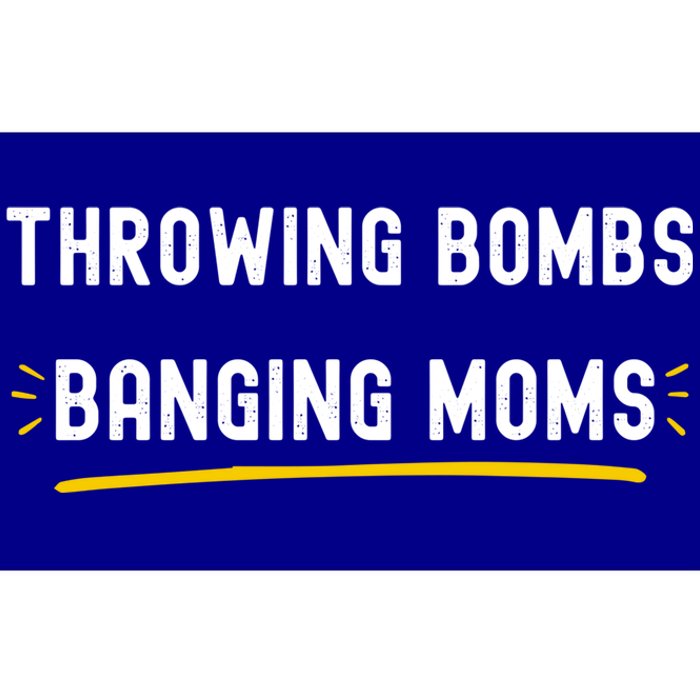 Throwing Bombs Banging Moms Funny Football Gift Bumper Sticker