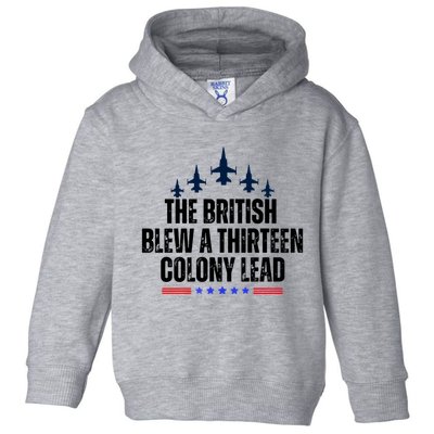 The British Blew A 13 Colony Lead Funny Patriotic Toddler Hoodie
