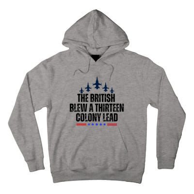 The British Blew A 13 Colony Lead Funny Patriotic Tall Hoodie